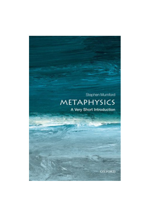 Metaphysics: a very short introduction