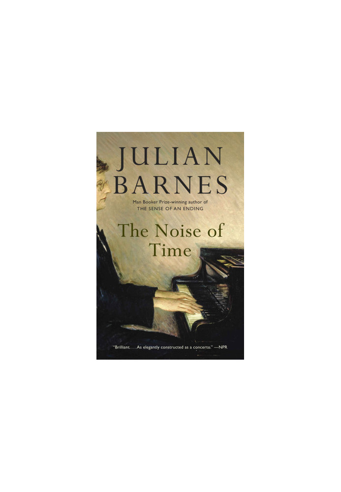 The Noise of Time: A novel