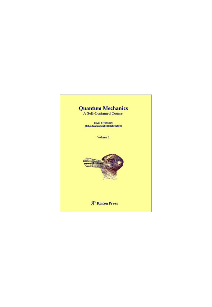 Quantum mechanics: a self-contained course, Volume 1