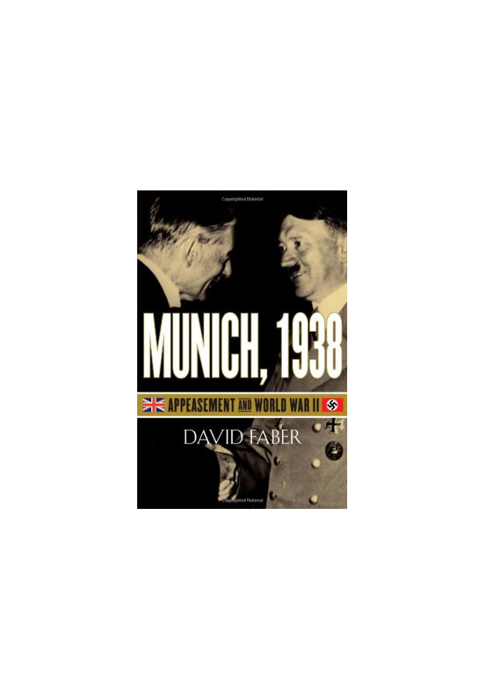 Munich, 1938 : appeasement and World War II