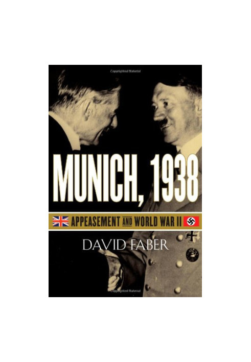 Munich, 1938 : appeasement and World War II