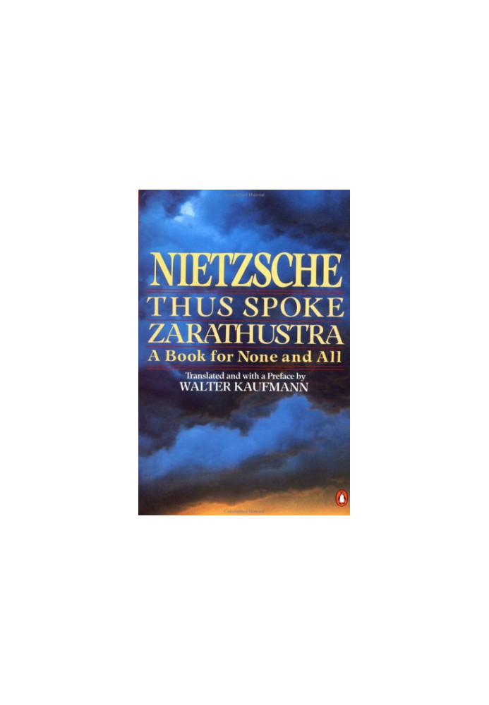 Thus Spoke Zarathustra: A Book for None and All