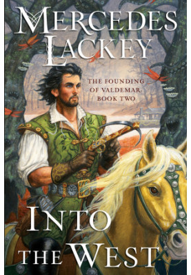 Into the West (Founding of Valdemar Book 2)