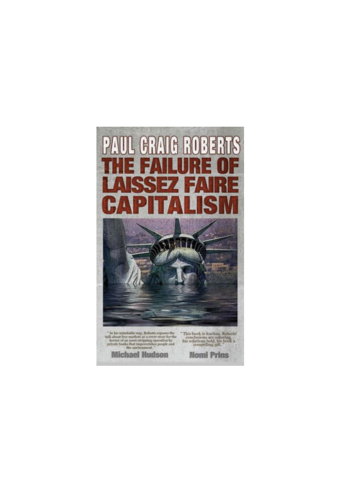 The failure of laissez faire capitalism and economic dissolution of the West