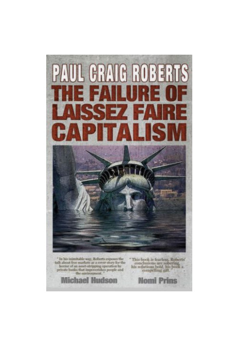 The failure of laissez faire capitalism and economic dissolution of the West