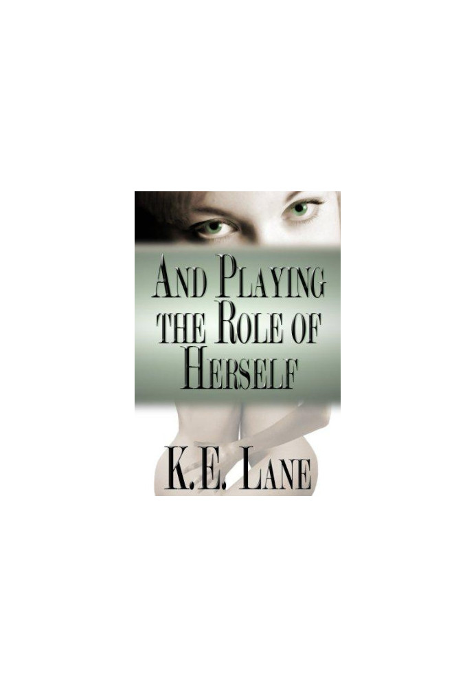 And Playing the Role of Herself