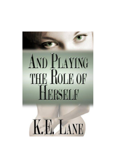 And Playing the Role of Herself