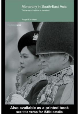 Monarchy in South-East Asia: the faces of tradition in transition