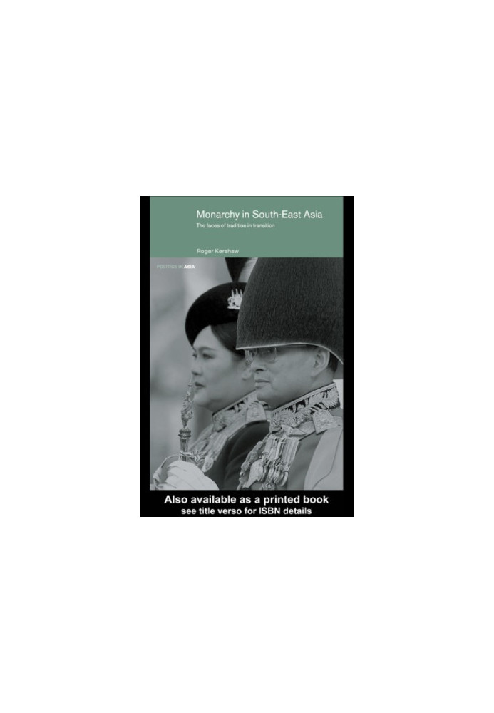 Monarchy in South-East Asia: the faces of tradition in transition