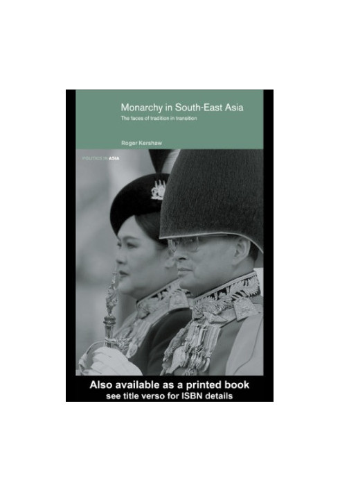 Monarchy in South-East Asia: the faces of tradition in transition