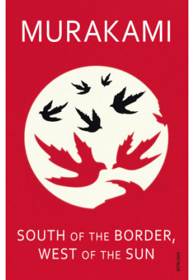 South of the Border, West of the Sun (Kokkyō no Minami, Taiyō no Nishi)