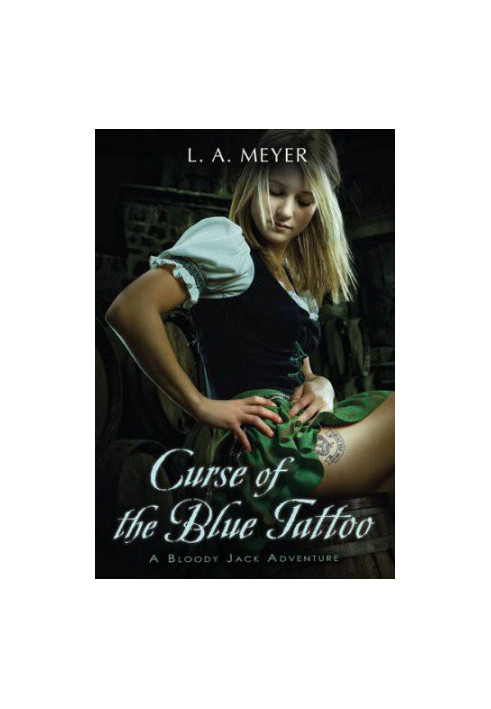 [Bloody Jack 02] • The Curse Of The Blue Tattoo