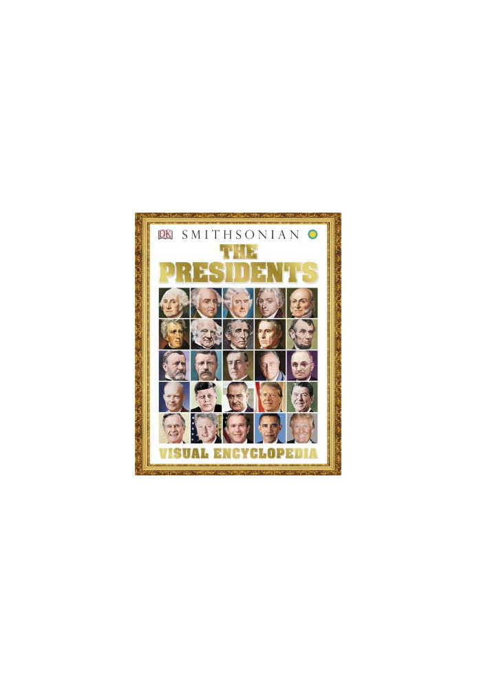 The Presidents Visual Encyclopedia