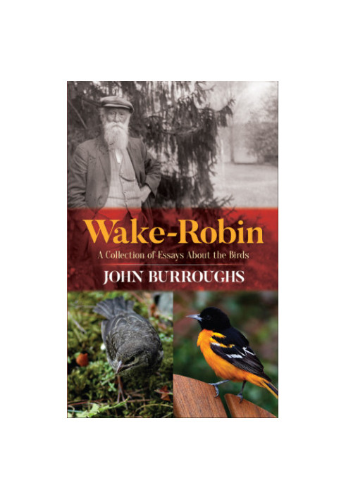 Wake-Robin: a Collection of Essays About the Birds