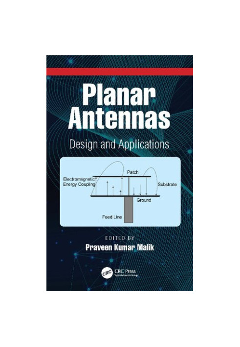Planar Antennas: Design and Applications