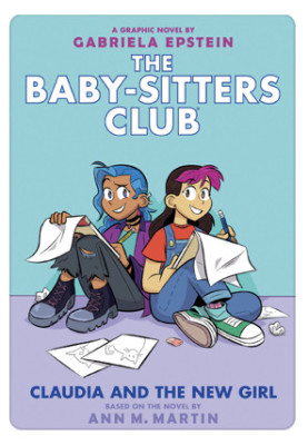 The Baby-Sitters Club Series Graphic Novels - Claudia and the New Girl