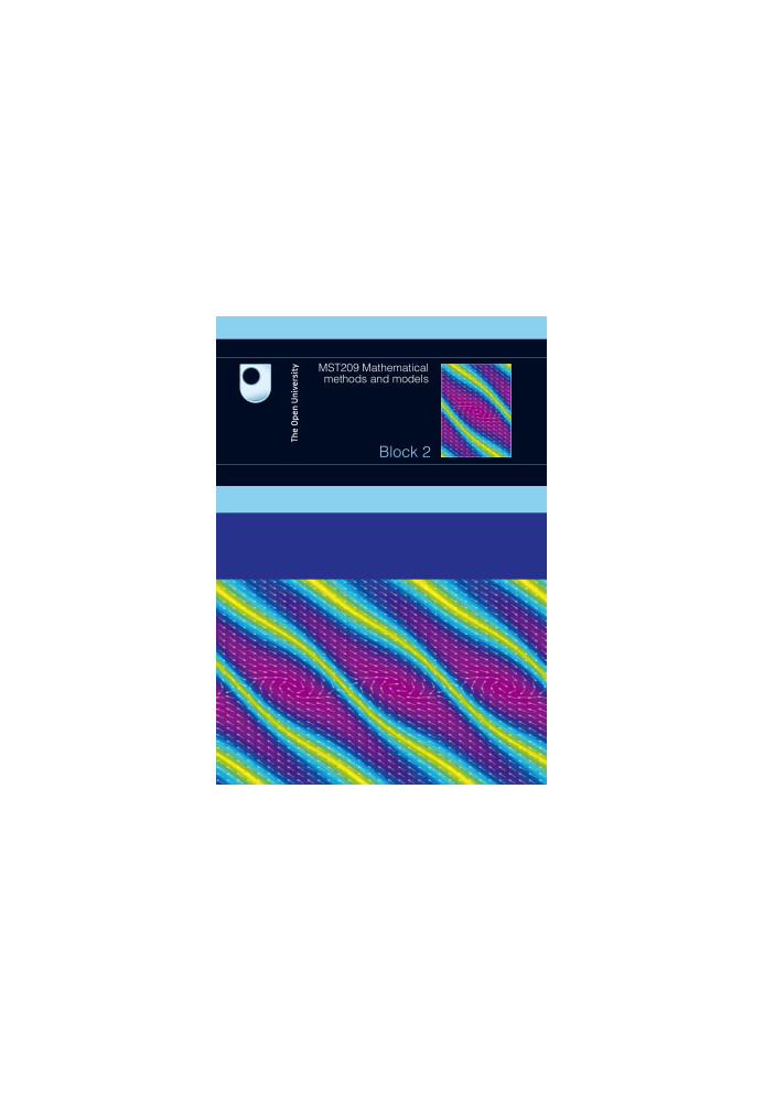 MST209 Mathematical Methods and Models - Block 2