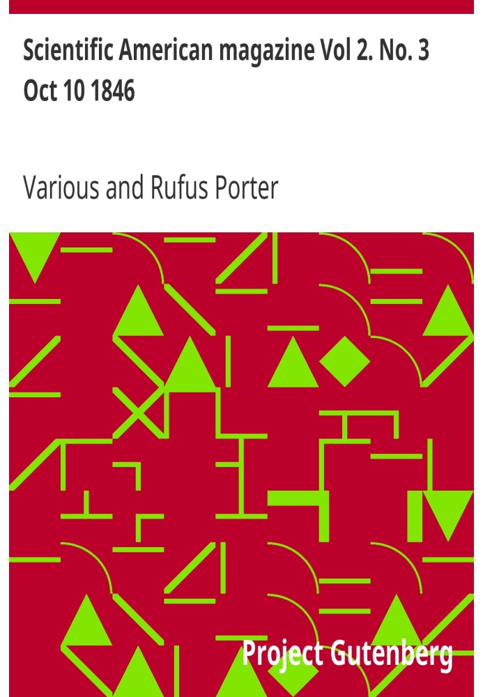 Scientific American magazine Vol 2. No. 3 Oct 10 1846 The Advocate of Industry and Journal of Scientific, Mechanical and Other I
