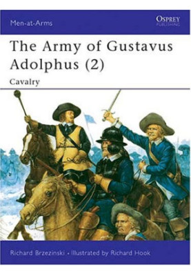 The Army of Gustavus Adolphus (2): Cavalry (Men-at-Arms) (Pt.2)
