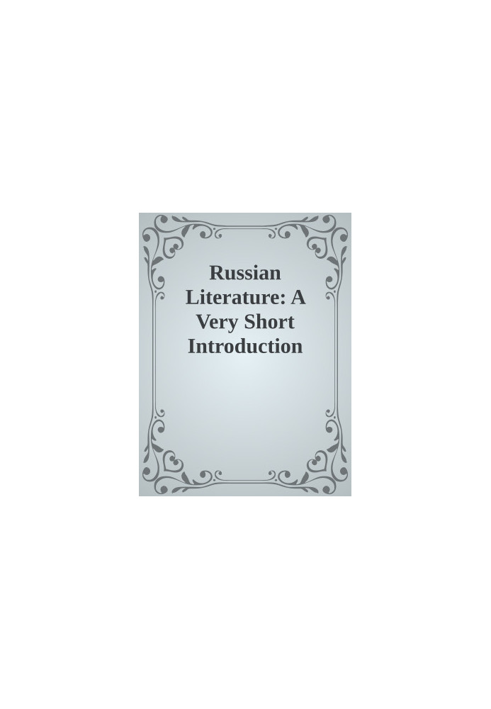 Russian Literature: A Very Short Introduction