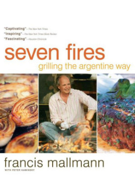 Seven Fires: Grilling the Argentine Way