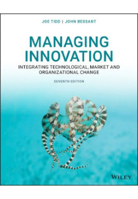 Managing Innovation: Integrating Technological, Market and Organizational Change