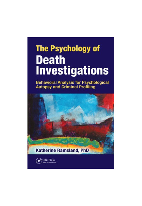 The Psychology of Death Investigations