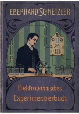 Electrical engineering experiment book: Instructions for carrying out electrical engineering experiments using the simplest tool