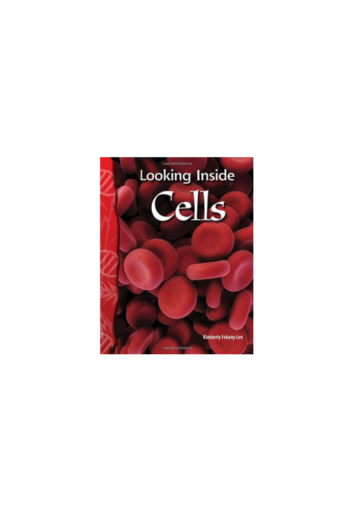 Science Readers - Life Science: Looking Inside Cells (Science Readers: Life Science)