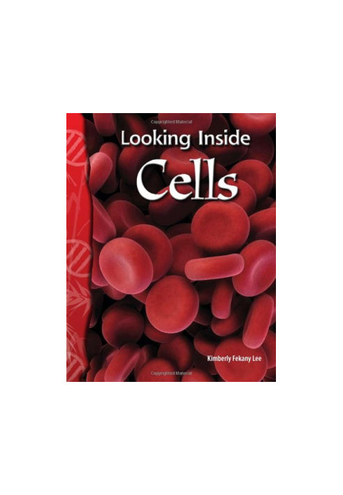 Science Readers - Life Science: Looking Inside Cells (Science Readers: Life Science)