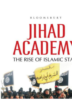 Jihad Academy : The Rise of Islamic State