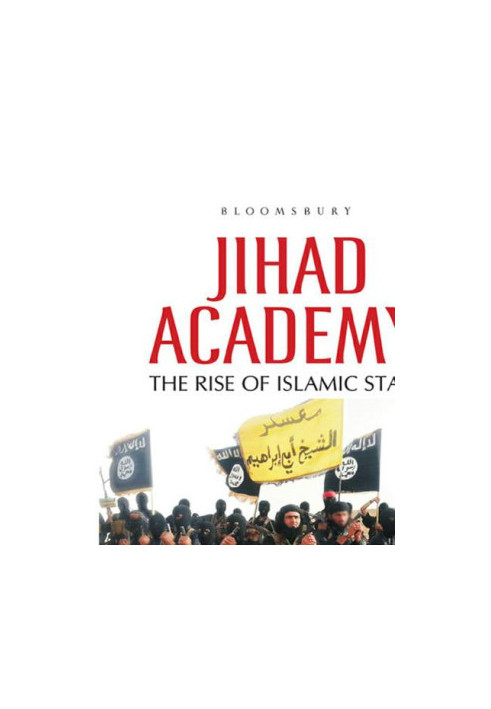 Jihad Academy : The Rise of Islamic State