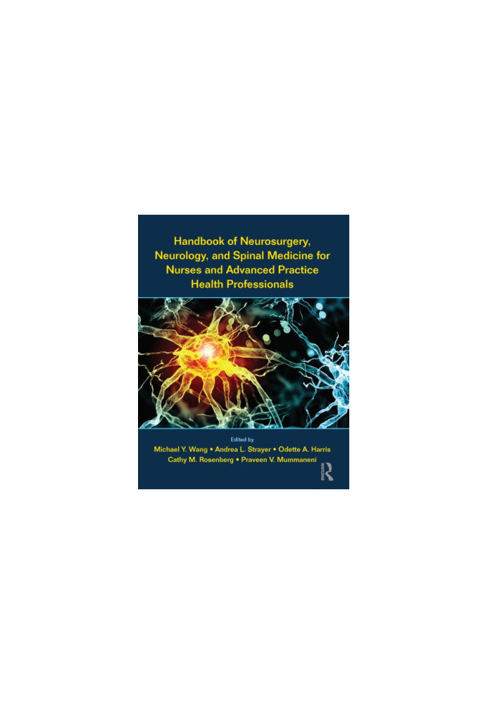 Handbook of Neurosurgery, Neurology, and Spinal Medicine for Nurses and Advanced Practice Health Professionals