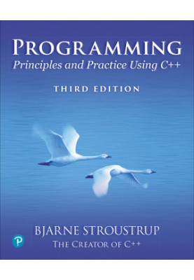 Programming: Principles and Practice Using C++, Third Edition