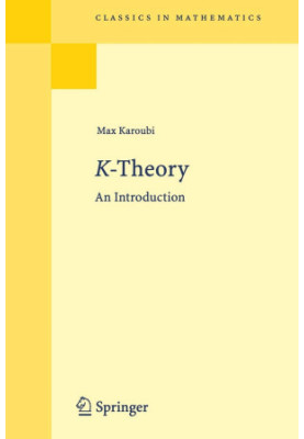 K-Theory: An Introduction (Classics in Mathematics)