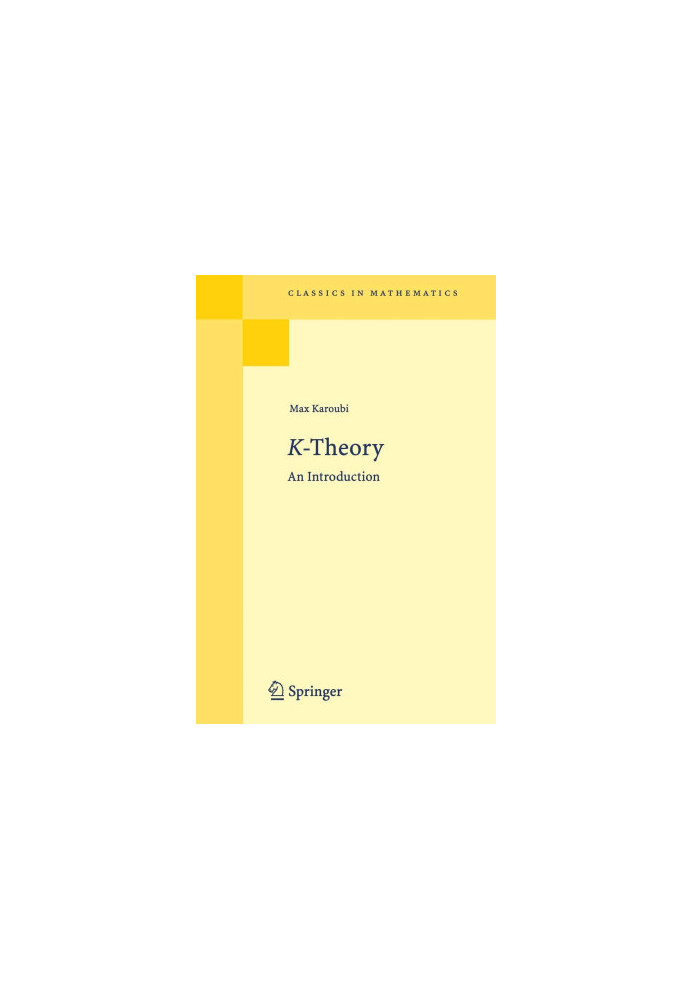 K-Theory: An Introduction (Classics in Mathematics)