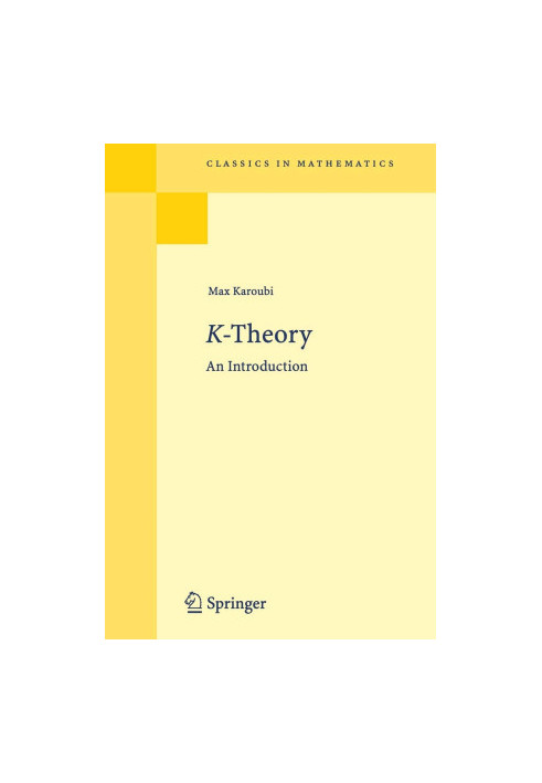 K-Theory: An Introduction (Classics in Mathematics)
