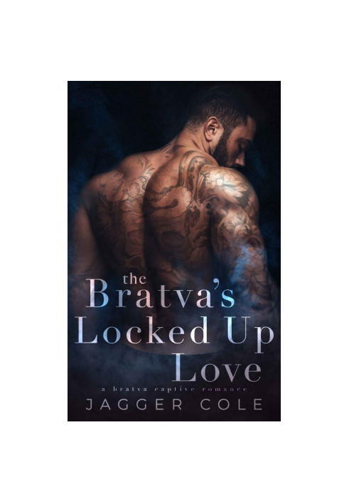 The Bratva’s Locked Up Love