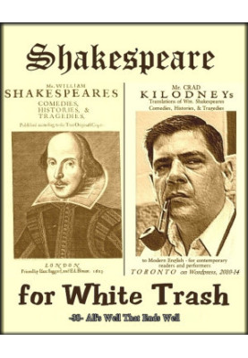 Shakespeare for White Trash -38- All's Well That Ends Well