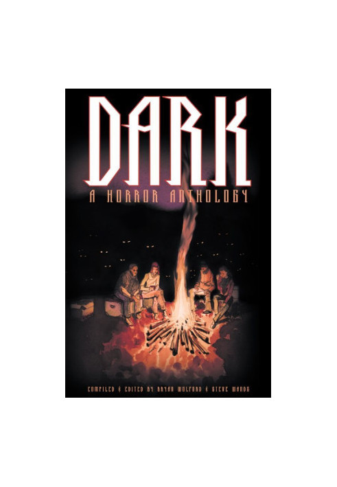 Dark · A Horror Anthology
