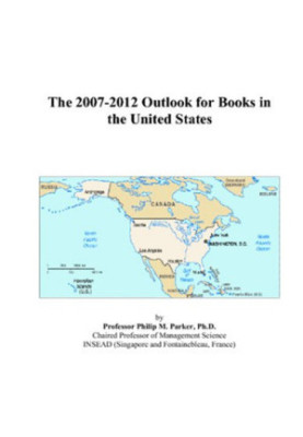 The 2007-2012 Outlook for Books in the United States