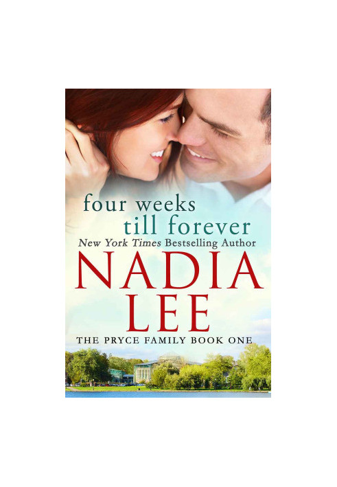 [The Pryce Family 01] • Four Weeks Till Forever