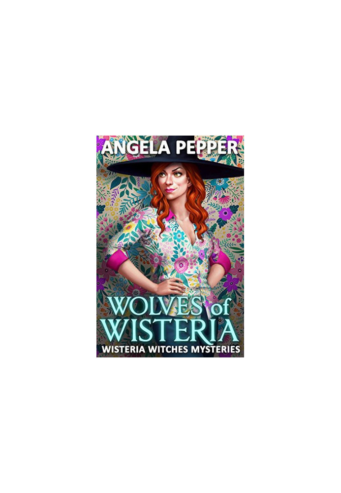 Wolves of Wisteria (Wisteria Witches Mysteries)