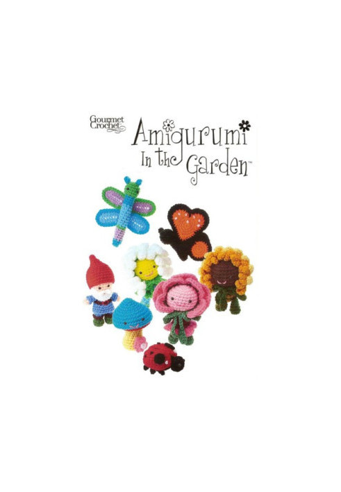 Gourmet Crochet: Amigurumi in the Garden