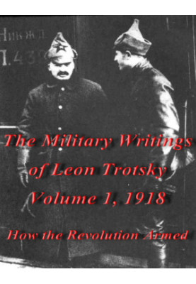 The Military Writings of Leon Trotsky, Volume 1