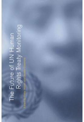The Future of UN Human Rights Treaty Monitoring