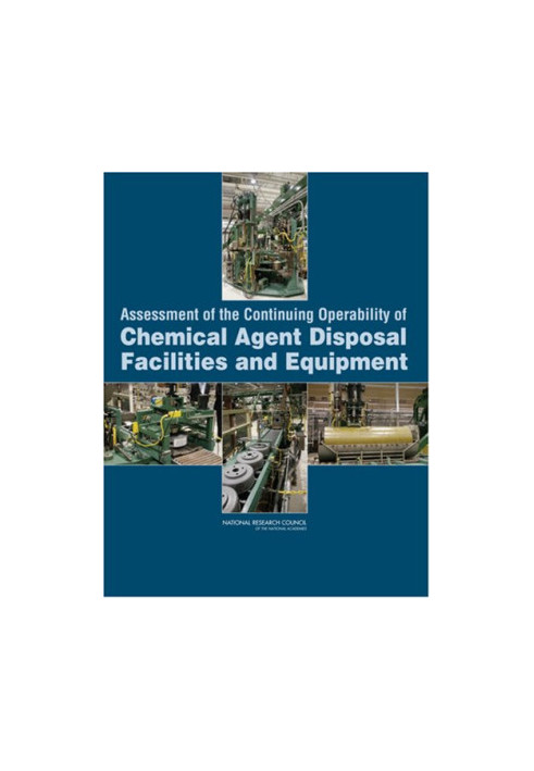 Assessment of the Continuing Operability of Chemical Agent Disposal Facilities and Equipment