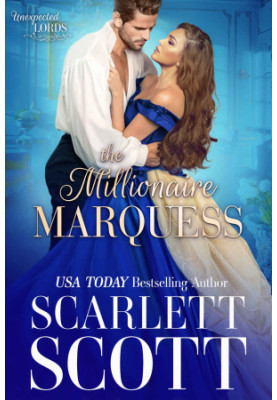 The Millionaire Marquess (Unexpected Lords 3)