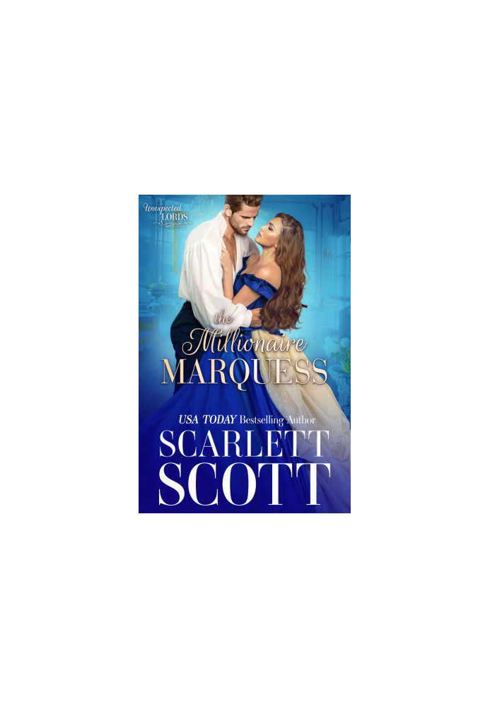 The Millionaire Marquess (Unexpected Lords 3)