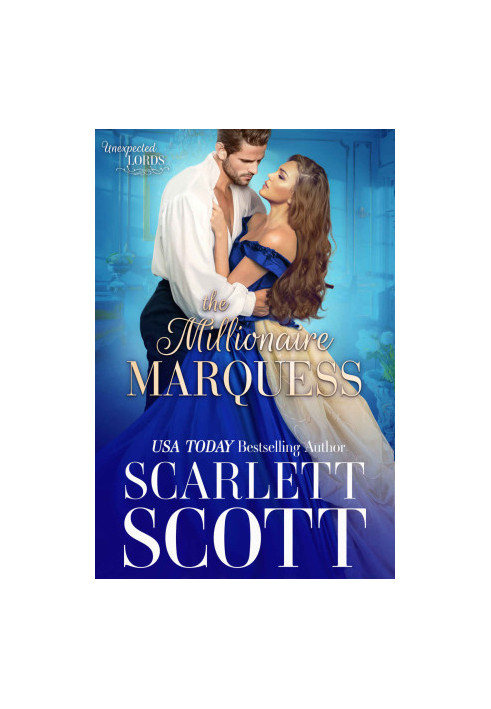 The Millionaire Marquess (Unexpected Lords 3)
